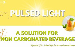 La décontamination par Lumière Pulsée pour les boissons non-gazeuses, La décontamination par Lumière Pulsée pour les boissons non-gazeuses